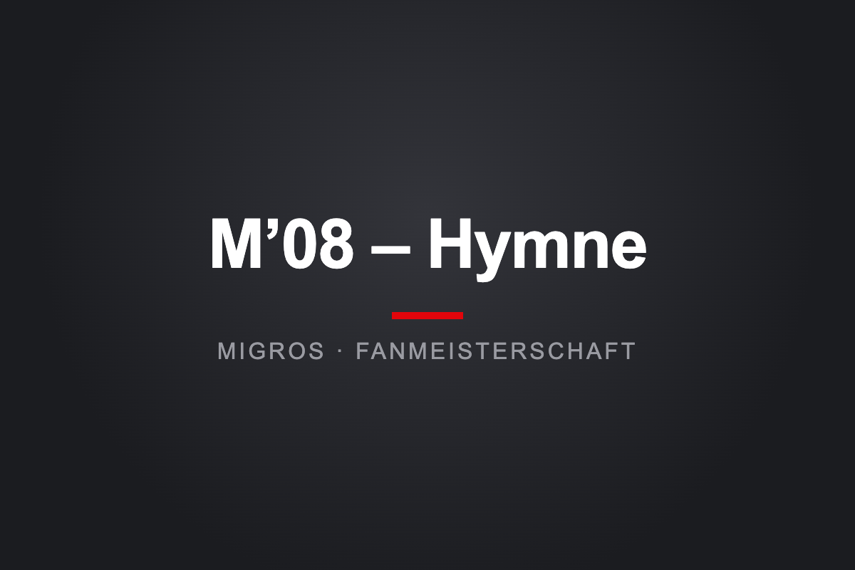 M’08 – Hymne